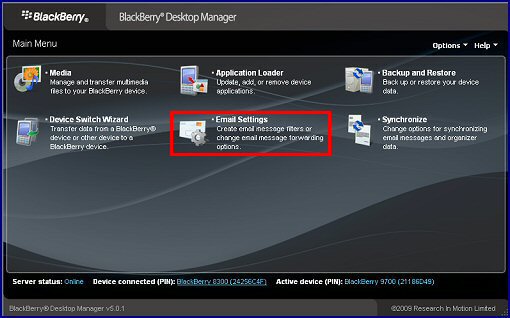 Access BlackBerry Desktop Manager. Click E-mail Settings.