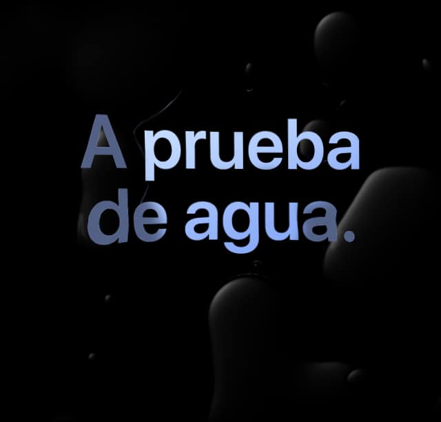 A prueba de agua.